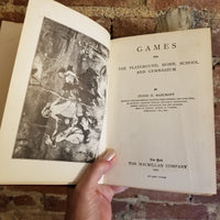 Games for the Playground, Home, School and Gymnasium - Jessie Hubbell Bancroft 1922 The Macmillan Co vintage hardback