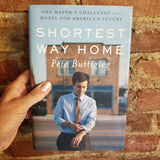 Shortest Way Home: One Mayor's Challenge and a Model for America's Future - Pete Buttigieg 2019 Liveright hardback