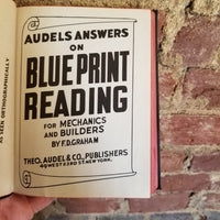 Audels Answers on Blueprint Reading for Mechanics and Builders - F.D. Graham 1946 Theo. Audel  & Co vintage hardback