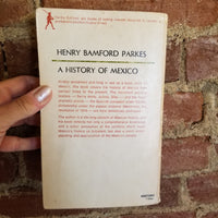 A History of Mexico - Henry Bamford Parkes 1969 Sentry edition paperback