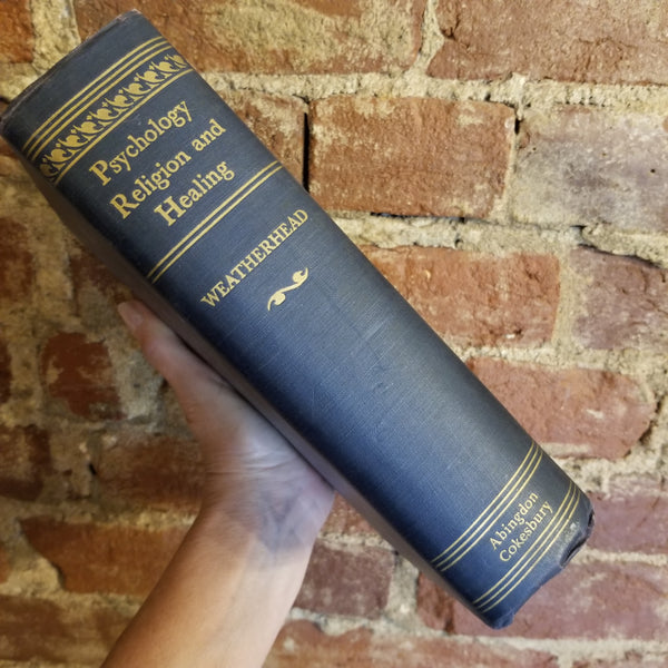 Psychology Religion and Healing - Leslie D. Weatherhead 1951 Abingdon-Cokesbury Press 1st edition vintage hardback