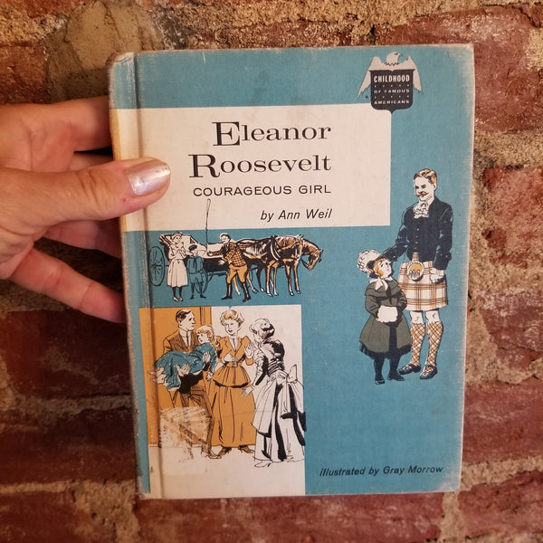 Eleanor Roosevelt: Courageous Girl - Ann Weil 1965 Bobbs-Merrill Co vintage hardback