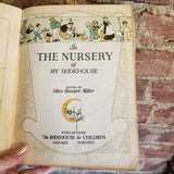 In the Nursery of My Bookhouse Vol. 1 - Olive Beaupré Miller 1920 The Bookhouse for Children vintage hardback