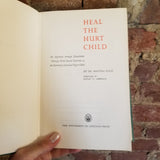Heal the Hurt Child - Hertha Riese 1962 University of Chicago Press vintage hardback