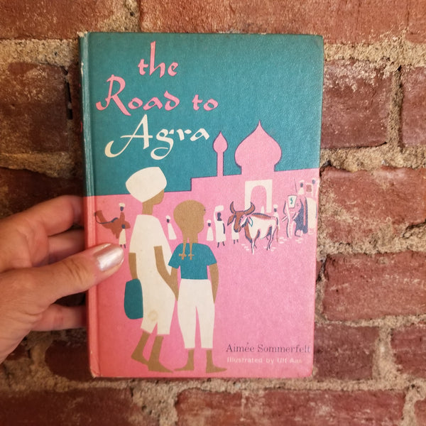 The Road To Agra  - Aimée Sommerfelt 1961 Weekly Reader's Club 1st American edition hardback