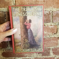 The Trail of the Lonesome Pine - John Fox Jr. 1908 Grosset & Dunlap vintage hardback