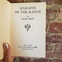 Knights of the Range - Zane Grey 1936 P.F. Collier & Sons vintage hardback