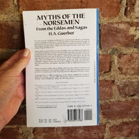 Myths of the Norsemen: From the Eddas and Sagasby - Hélène A. Guerber 1992 Dover paperback