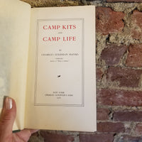 Camp Kits and Camp Life - Charles Hanks 1906 Charles Scribner's Sons First edition vintage hardback