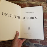 Until the Sun Dies - Robert Jastrow 1977 W.W. Norton vintage hardback
