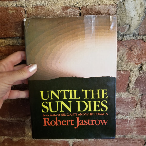 Until the Sun Dies - Robert Jastrow 1977 W.W. Norton vintage hardback
