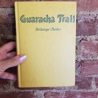 Guaracha Trail - George Parker 1951 E.P. Dutton 1st edition vintage hardback