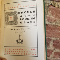 Through the Looking Glass- The Editha Series - Lewis Carroll -H.M. Caldwell Co vintage hardback