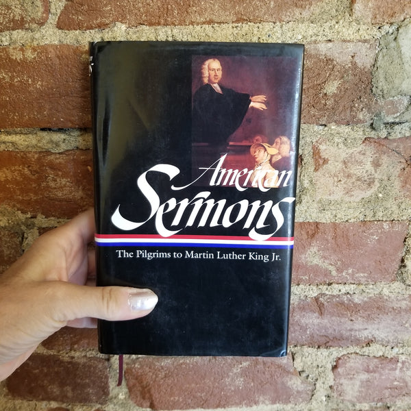 American Sermons: The Pilgrims to Martin Luther King Jr. - Michael Warner 1999 Library of America 1st printing hardback