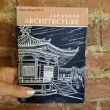 Japanese Architecture: Tourist Library Volume 6- Hideto Kishida 1954 Japan Travel Bureau vintage hardback