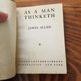 As a Man Thinketh - James Allen (1920) Little Leather Library vintage softcover