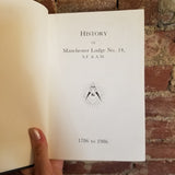 History of Manchester Lodge No.14 A. F. & A. M., 1786 to 1986 -1986 hardback