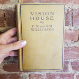 Vision House - C.N. and A.M. Williamson 1921 A.L. Burt Co vintage hardback