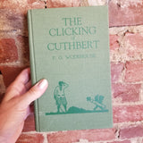 The Clicking of Cuthbert - P.G. Wodehouse 1986 The Classics of Golf vintage hardback