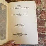 The Valiants of Virginia - Hallie Erminie Rives 1912 The Bobbs-Merrill Co vintage hardback