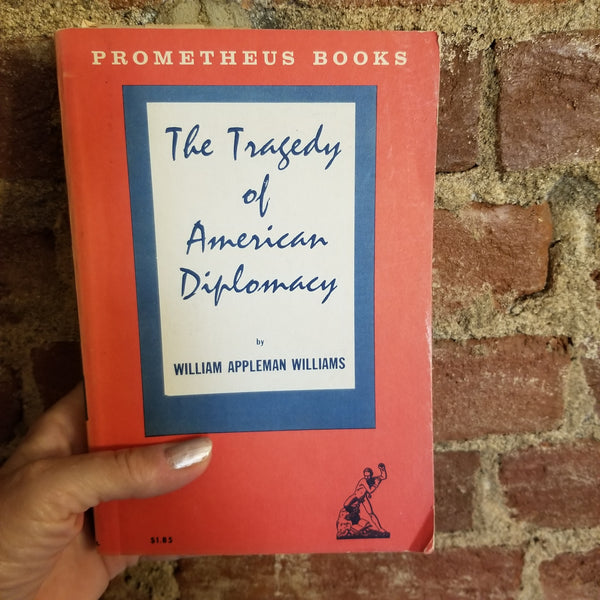 The Tragedy of American Diplomacy - William Appleman Williams 1959 World Publishing Co 1st edition vintage paperback
