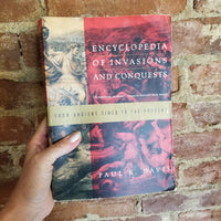 Encyclopedia Of Invasions And Conquests: From Ancient Times To The Present - Paul K. Davis 1998 W.W. Norton & Co PB