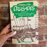 A History of the Crusades, Vol. II: The Kingdom of Jerusalem and the Frankish East, 1100-1187 - Steven Runciman 1988 Cambridge University Press paperback