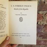 U.S. Foreign Policy: Shield of the Republic. - Walter Lippmann 1943 Little, Brown & Co vintage hardback