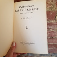 Picture-Story Life of Christ - Elsie E. Egermeier 1947 The Warner Press vintage hardback