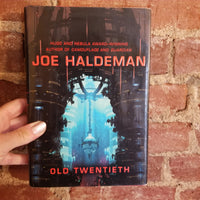 Old Twentieth - Joe Haldeman 2005 Ace Books First edition HBDJ