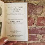 Great Epochs in American History Vol X -Francis Halsey 1912 Funk & Wagnalls Co vintage hardback