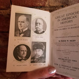 Great Epochs in American History Vol X -Francis Halsey 1912 Funk & Wagnalls Co vintage hardback