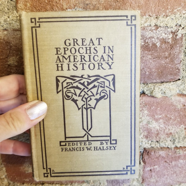 Great Epochs in American History Vol IX -Francis Halsey 1912 Funk & Wagnalls Co vintage hardback