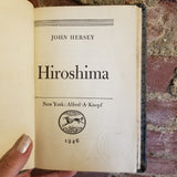 Hiroshima - John Hersey 1946 Alfred A. Knopf Borzoi vintage hardback