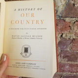 A History of Our Country -David Muzzey  1946 Ginn & Co vintage HB