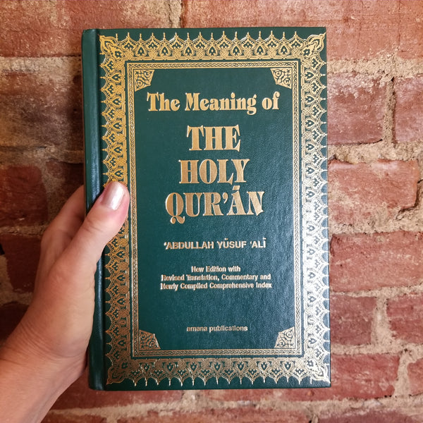 The Meaning of the Holy Qur'an - Abdullah Yusuf Ali  2006 Amana Publications