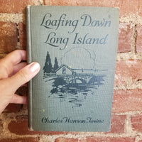 Loafing Down Long Island - Charles Hanson Towne 1921 The Century Co vintage HB