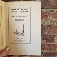 Loafing Down Long Island - Charles Hanson Towne 1921 The Century Co vintage HB