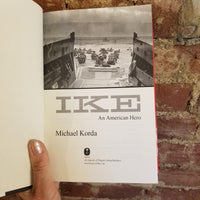 Ike: An American Hero - Michael Korda  2007 Harper 1st edition 1st printing HBDJ