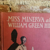 Miss Minerva and William Green Hill - Frances Boyd  Calhoun 1915 The Reilly & Britton Co vintage HB