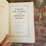 Dances and Stories of the American Indian - Bernard S. Mason 1944 S.S. Barnes & Co. vintage HB