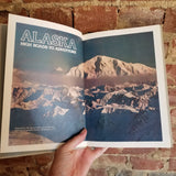 Alaska: High Roads to Adventure  -Robert L. Breeden- 1976 National Geographic Society Illustrated HB