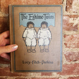 The Eskimo Twins - Lucy Fitch Perkins 1914 Houghton Mifflin 1st edition HB