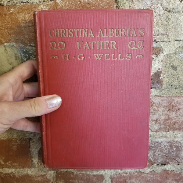 Christina Alberta's Father - H.G. Wells 1925 The Macmillan Co vintage HB