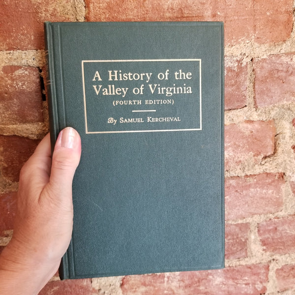 A History of the Valley of Virginia - Samuel Kercheval 1925 Shenandoah Publishing House vintage HB