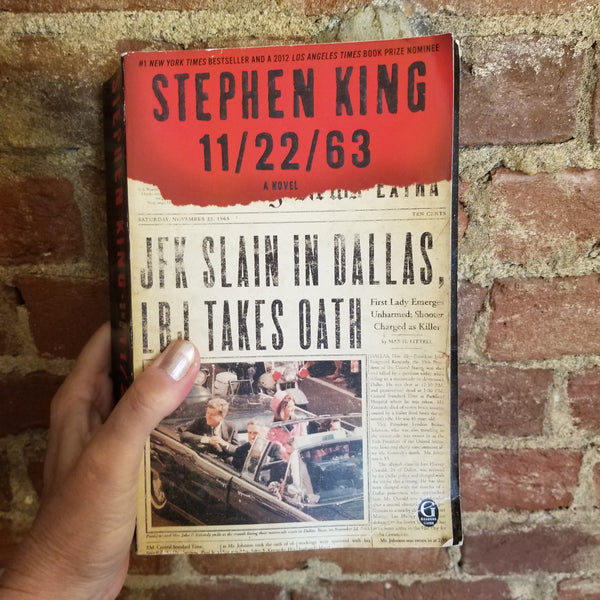 11/22/63 - Stephen King 2012 Gallery Books paperback
