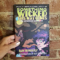 Something Wicked This Way Comes: The Authorized Adaptation- Ron Wimberly 2011 Hill & Wang 1st edition PB