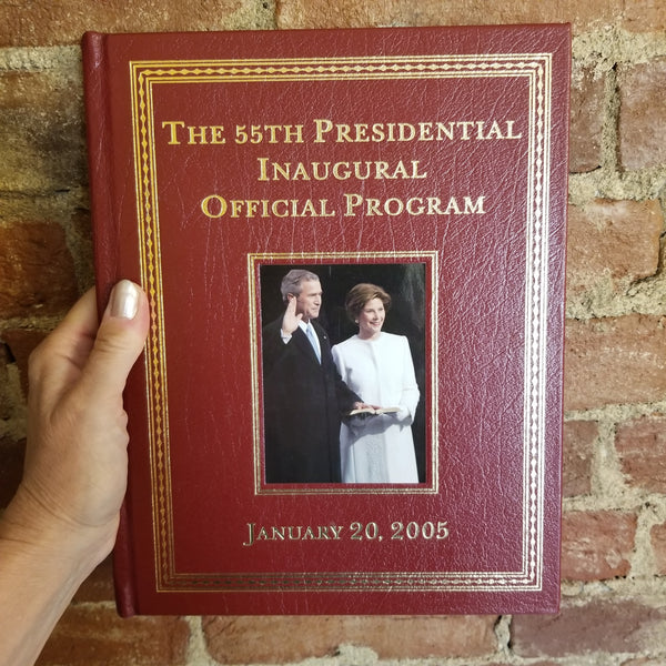 The 55th Presidential Inaugural Official Program January 20,2005 Bush Collector's Edition HB