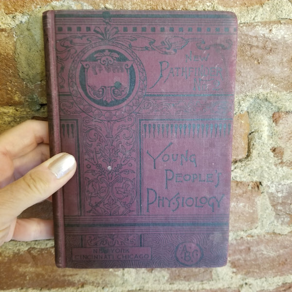 New Pathfinder No. 2 Physiology for Young People - Woman's Christian Temperance Union -1888 American Book Co HB