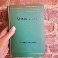 Green Light - Lloyd C. Douglas 1935 Houghton Mifflin vintage HB